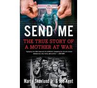 Marty Skovlund Joe Kent Marty Skovlund, Joe Kent Ha Send Me (Copertina rigida)