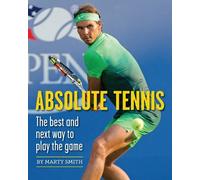 Marty Smith Absolute Tennis (Tascabile)