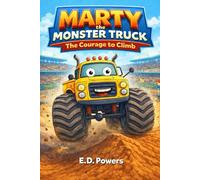 Marty the Monster Truck: The Courage to Climb
