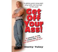 Marty Tuley Get Off Your Ass (Copertina rigida)