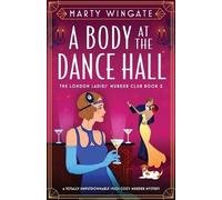 Marty Wingate A Body at the Dance Hall (Tascabile) London Ladies' Murder Club