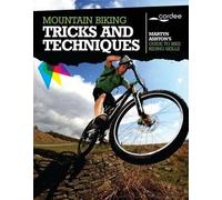 Martyn Ashton Mountain Biking Tricks and Techniques (Tascabile)