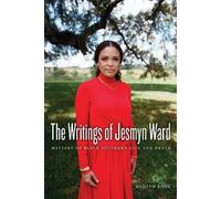 Martyn Bone The Writings of Jesmyn Ward (Tascabile) New American Canon