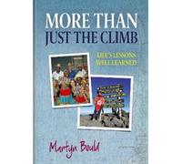 Martyn Bould More Than Just The Climb (Copertina rigida)