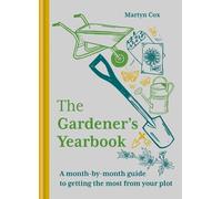 Martyn Cox The Gardener's Yearbook (Copertina rigida)