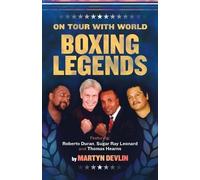 Martyn Devlin On Tour with World Boxing Legends (Tascabile)