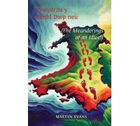 Martyn Evans Crwydrau y Bardd Dwp neu/or The meanderings of an Idiot (Tascabile)