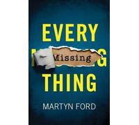 Martyn Ford Every Missing Thing (Tascabile)
