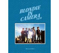 Martyn Goddard Blondie in Camera 1978 (Copertina rigida)