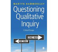 Martyn Hammersley Questioning Qualitative Inquiry (Tascabile)