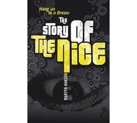 Martyn Hanson The Story of The Nice (Tascabile)