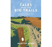 Martyn Howe Tales from the Big Trails (Tascabile)
