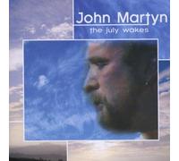 Martyn,John - The July Wakes: Live in Chorley 1976