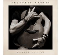 Martyn Joseph Troubled Horses (CD) Album