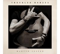 Martyn Joseph - Troubled Horses (LP)