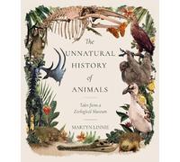 Martyn Linnie The Unnatural History of Animals (Tascabile)