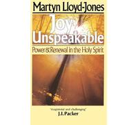 Martyn Lloyd-Jones Joy Unspeakable (Tascabile)