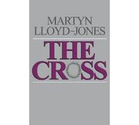 Martyn Lloyd-Jones The Cross (Tascabile)