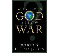 Martyn Lloyd-Jones Why Does God Allow War? (Tascabile)