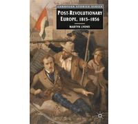 Martyn Lyons Post-revolutionary Europe (Tascabile) European Studies