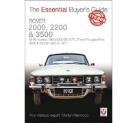 Martyn Marrocco Rover 2000, 2200 & 3500 (Tascabile) Essential Buyer's Guide
