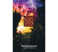 Martyn Pentecost The Mastery of Celtic Reiki (Tascabile)