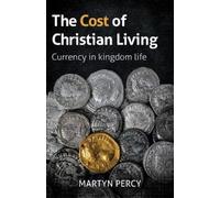 Martyn Percy The Cost of Christian Living (Tascabile)