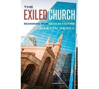 Martyn Percy The Exiled Church (Tascabile)