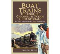 Martyn Pring Boat Trains - The English Channel and Ocean Line (Copertina rigida)