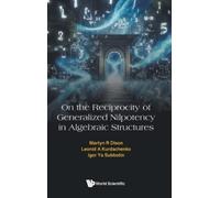 Martyn R Dixon Leonid On The Reciprocity Of Generalized Nilp (Copertina rigida)