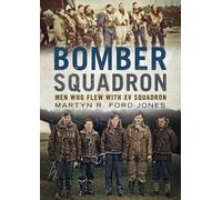 Martyn R. Ford-Jones Bomber Squadron (Copertina rigida)