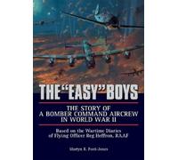 Martyn R. Ford- The "Easy" Boys: The Story of a Bomber Comman (Copertina rigida)