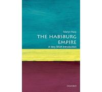 Martyn Rady Rady, Martyn The Habsburg Empire (Tascabile)
