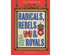 Martyn Routledge Elspeth Wills Radicals, Rebels and Royals (Copertina rigida)
