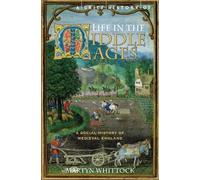 Martyn Whittock A Brief History of Life in the Middle Ages (Tascabile)