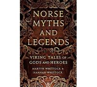 Martyn Whittock Hannah Whittock Norse Myths and Legends (Tascabile)