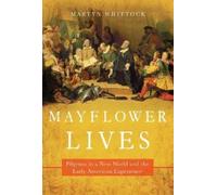 Martyn Whittock Mayflower Lives (Tascabile)