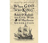 Martyn Whittock When God was King (Copertina rigida)