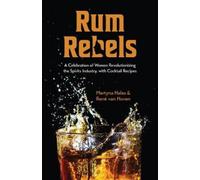 Martyna Halas Rene van Hoven Rum Rebels (Tascabile)