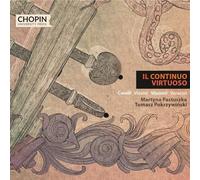 Martyna Pastuszka (violin), Tomasz Pokrzywinski (cello) - Il Continuo Virtuoso - Corelli, Vivaldi, Visconti & Veracini