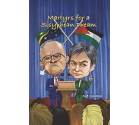 Martyrs for a Sisyphean Dream