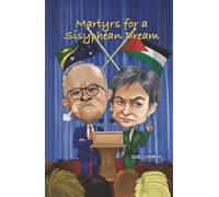 Martyrs for a Sisyphean Dream