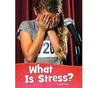 Maru Schuh What Is Stress? (Copertina rigida) Health and My Body