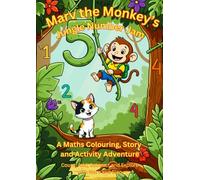 Marv the Monkey's Jungle Number Jam: A Maths & Colouring Workbook: Help Marv the Monkey learn counting 1-10, tracing, simple addition & subtraction. Fun activities for ages 4-6.