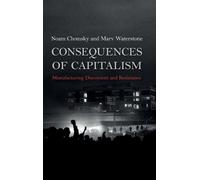 Marv Waterstone Noam Chomsky Consequences of Capitalism (Copertina rigida)