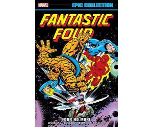 Marv Wolfman Bill Mantlo Len Fantastic Four Epic Collection: Four No (Tascabile)