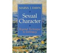Marva J. Dawn Sexual Character (Tascabile)