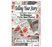 Marva K Blackmore Telling Your Story (Tascabile)