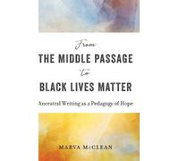Marva McClean From the Middle Passage to Black Lives Matter (Copertina rigida)