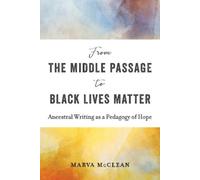Marva McClean From the Middle Passage to Black Lives Matter (Tascabile)